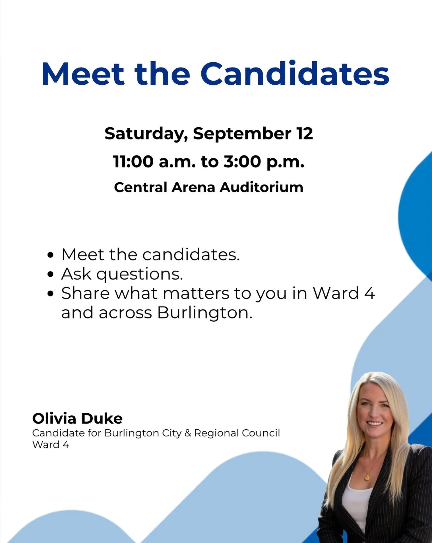 Tomorrow, I&rsquo;ll be at the Meet the Candidates event at Central Arena.

It&rsquo;s a chance to meet candidates from across Burlington, ask questions, and share what matters most to you in your neighbourhood and across the city.

📍 Central Arena 
