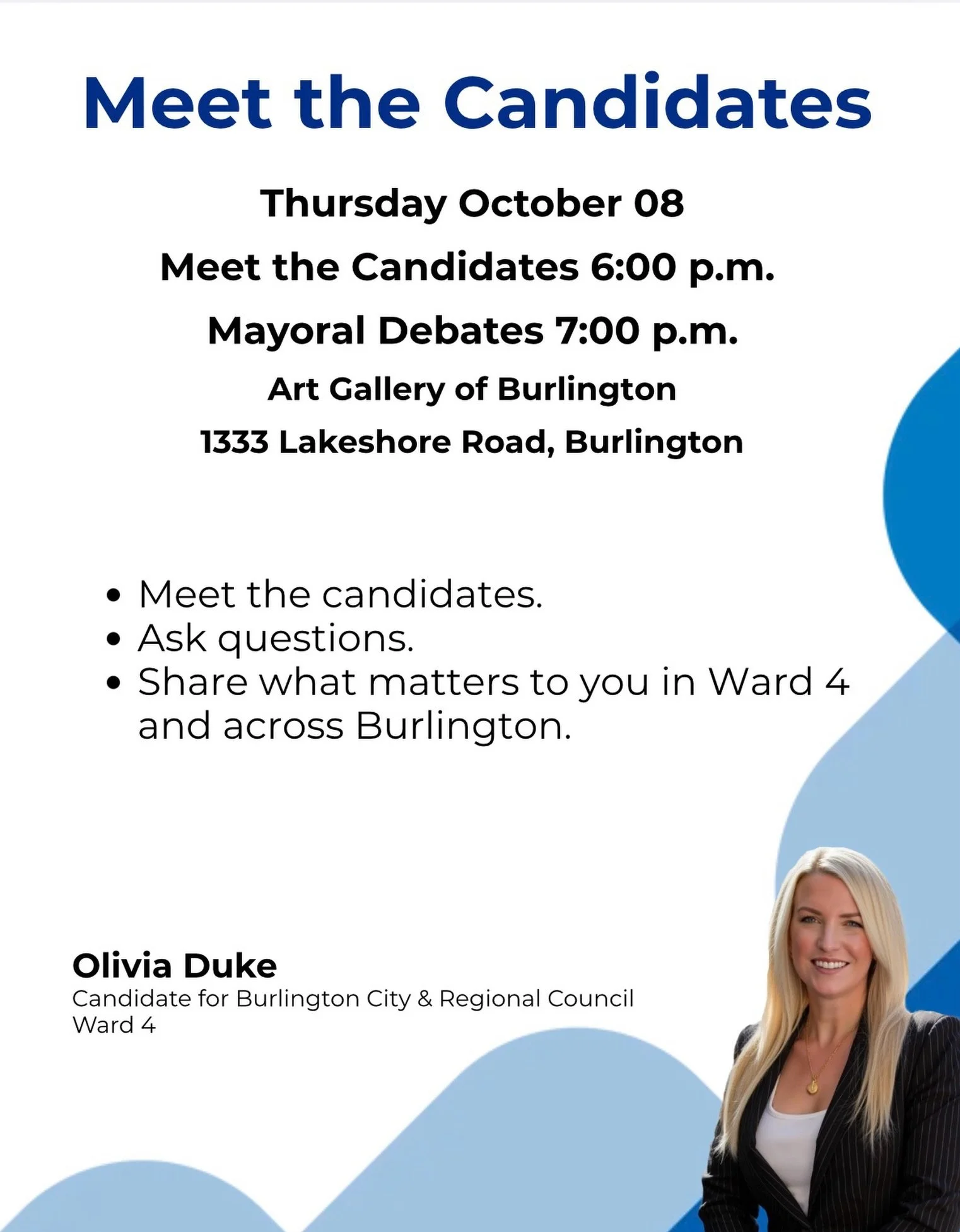 Another opportunity to connect with Burlington residents tomorrow evening! 💙

I&rsquo;ll be at the Art Gallery of Burlington for the next Meet the Candidates event, and I&rsquo;d love to see you there!

These conversations are such an important part