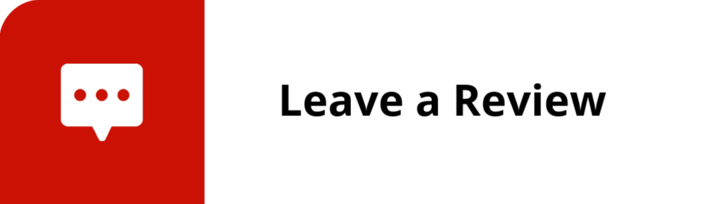 Red and white graphic with a speech bubble and three dots, containing the text 'Leave a Review'.