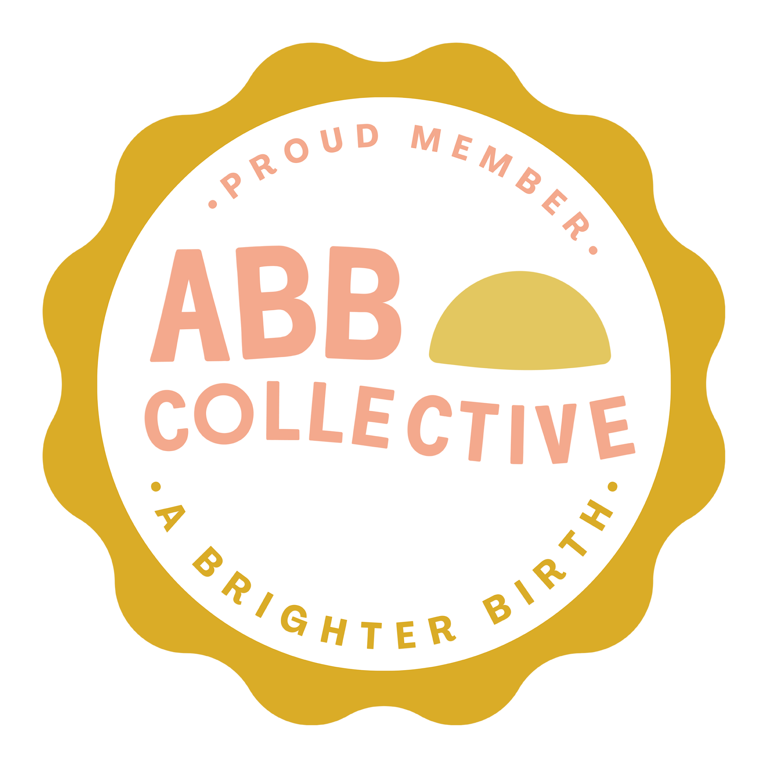 A circular badge with a gold scalloped border, featuring the text 'PROUD MEMBER,' 'ABB COLLECTIVE,' and 'A BRIGHTER BIRTH' surrounding a stylized half-sun graphic.