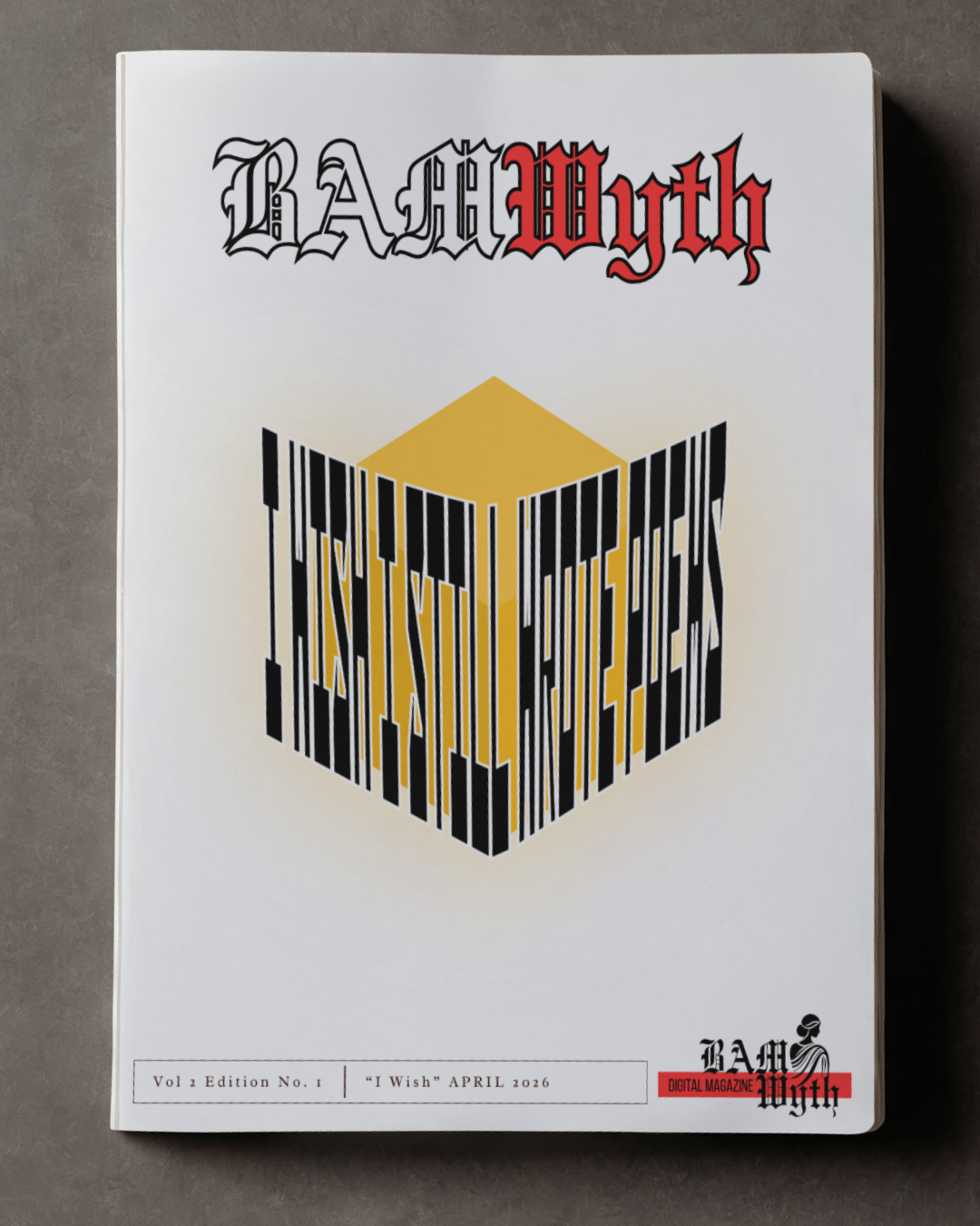 Magazine cover titled "BAM Myth" with a central cube graphic containing the phrase "I Wish" in stylized black and yellow text. Additional text includes volume and issue number, date April 2026, and a red label reading "Digital Magazine".