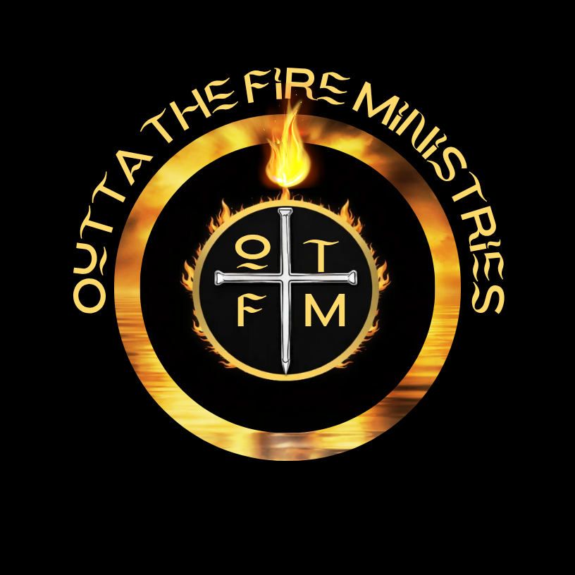 Outta the Fire Ministries/Podcast