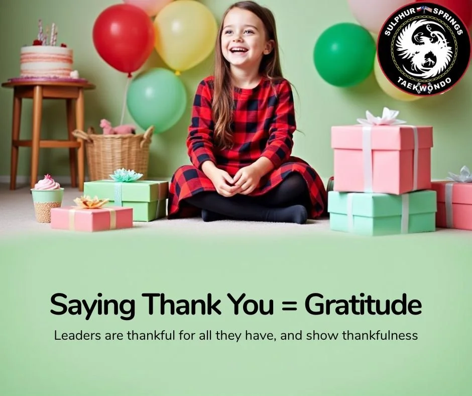 Two simple words can make a big difference: Thank You.

Gratitude shows people that you notice their kindness and appreciate their efforts. Whether it's thanking a parent for dinner, a teacher for helping with a lesson, or an instructor for taking ti