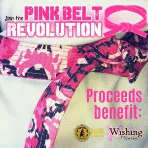 Don't forget to get your pink belt and support the Wishing for Mommy Foundation!