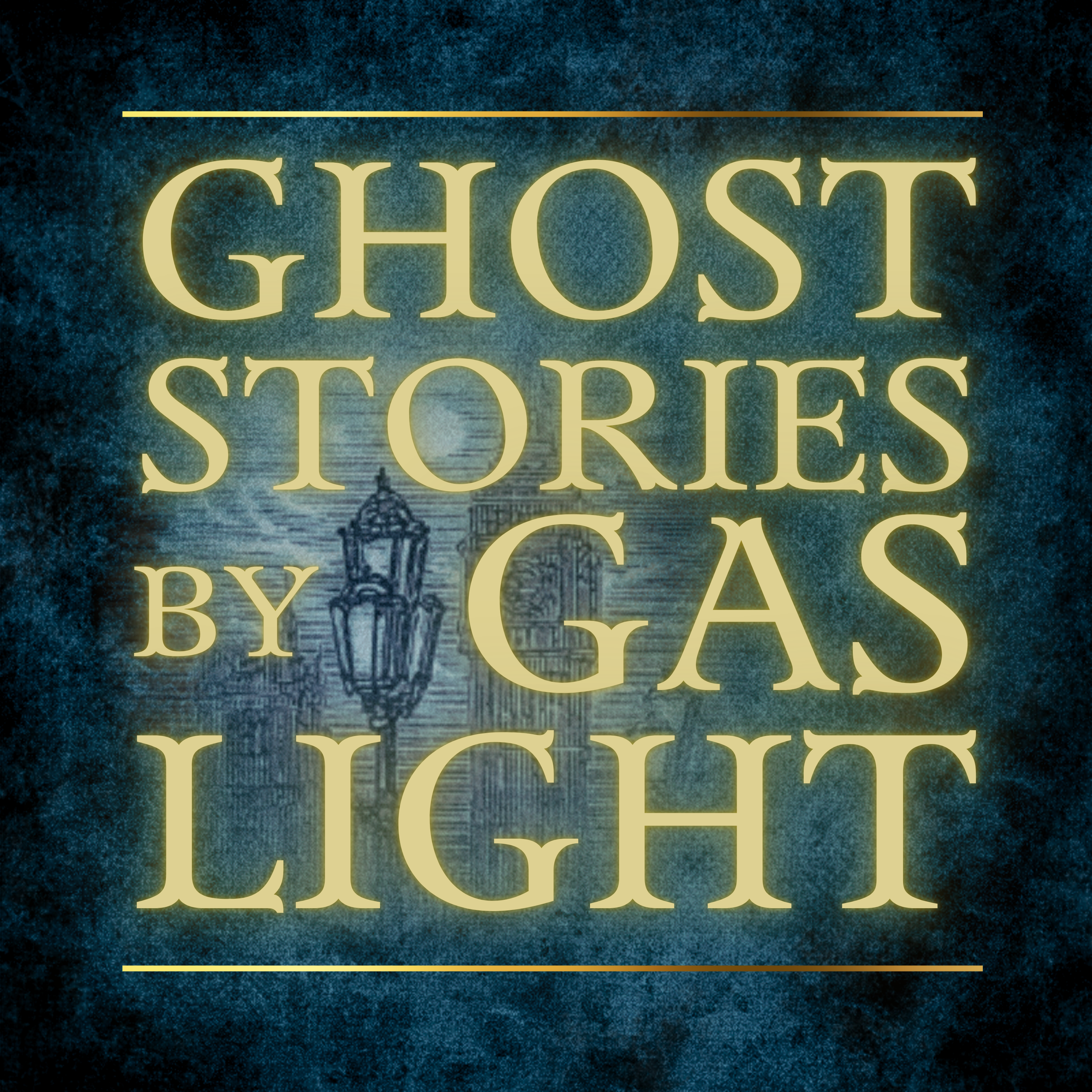 A foggy background showing Big Ben and a gas lamp. Glowing yellow text reads 'Ghost Stories By Gaslight'.