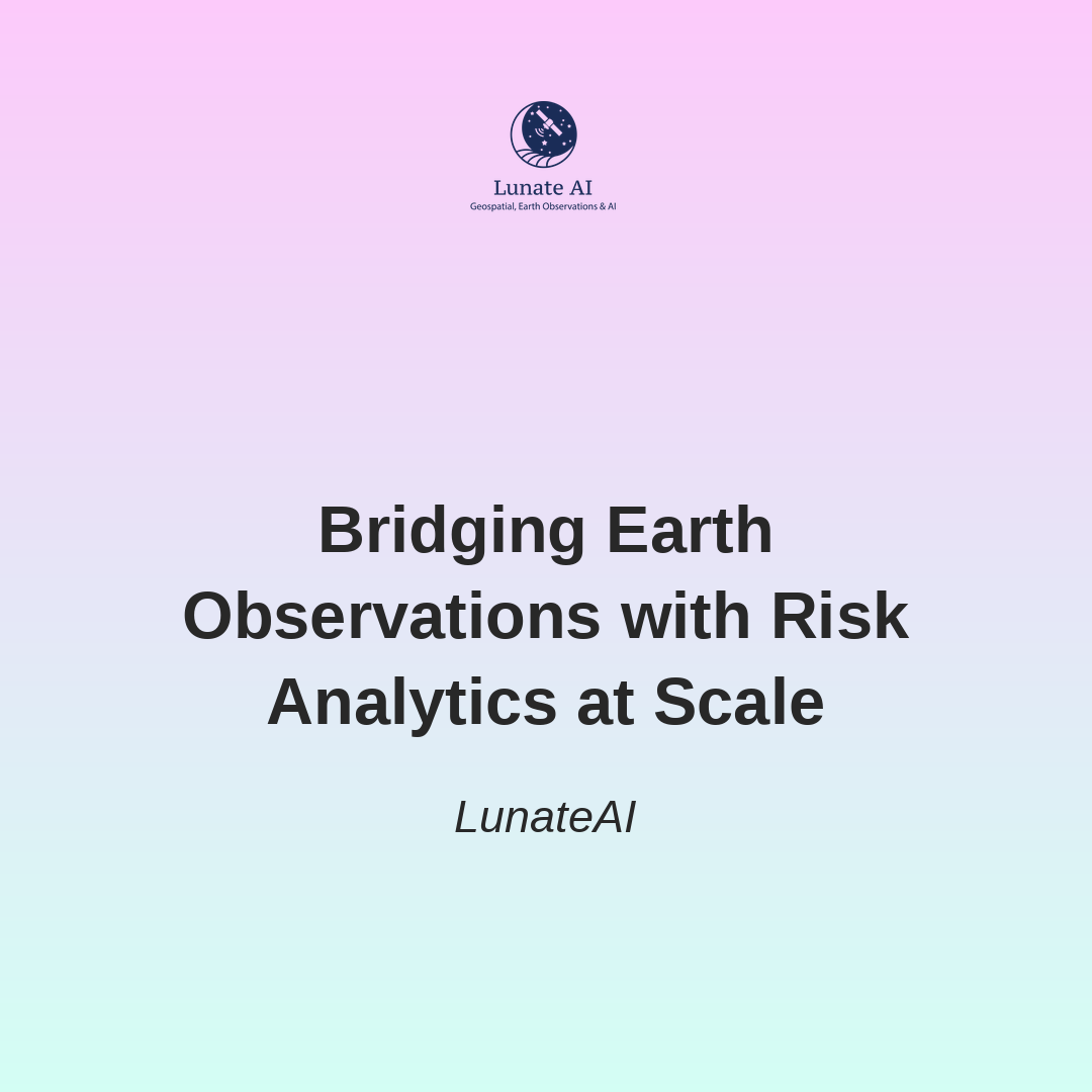 Bridging Earth Observations with Risk Analytics at Scale