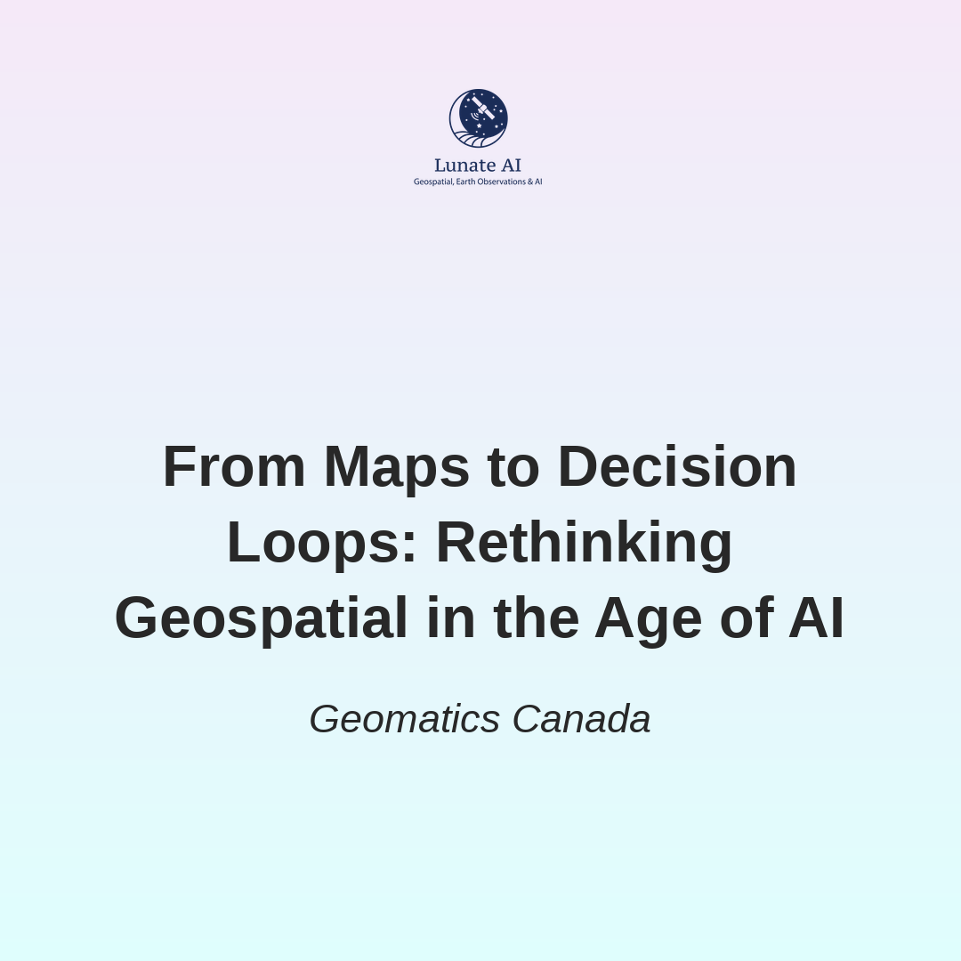 From Maps to Decision Loops: Nadine Alameh on Rethinking Geospatial in the Age of AI