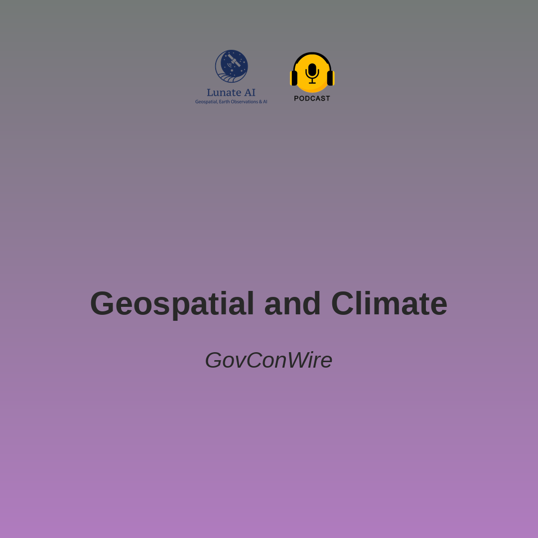 Geospatial, climate and more - GovConWire
