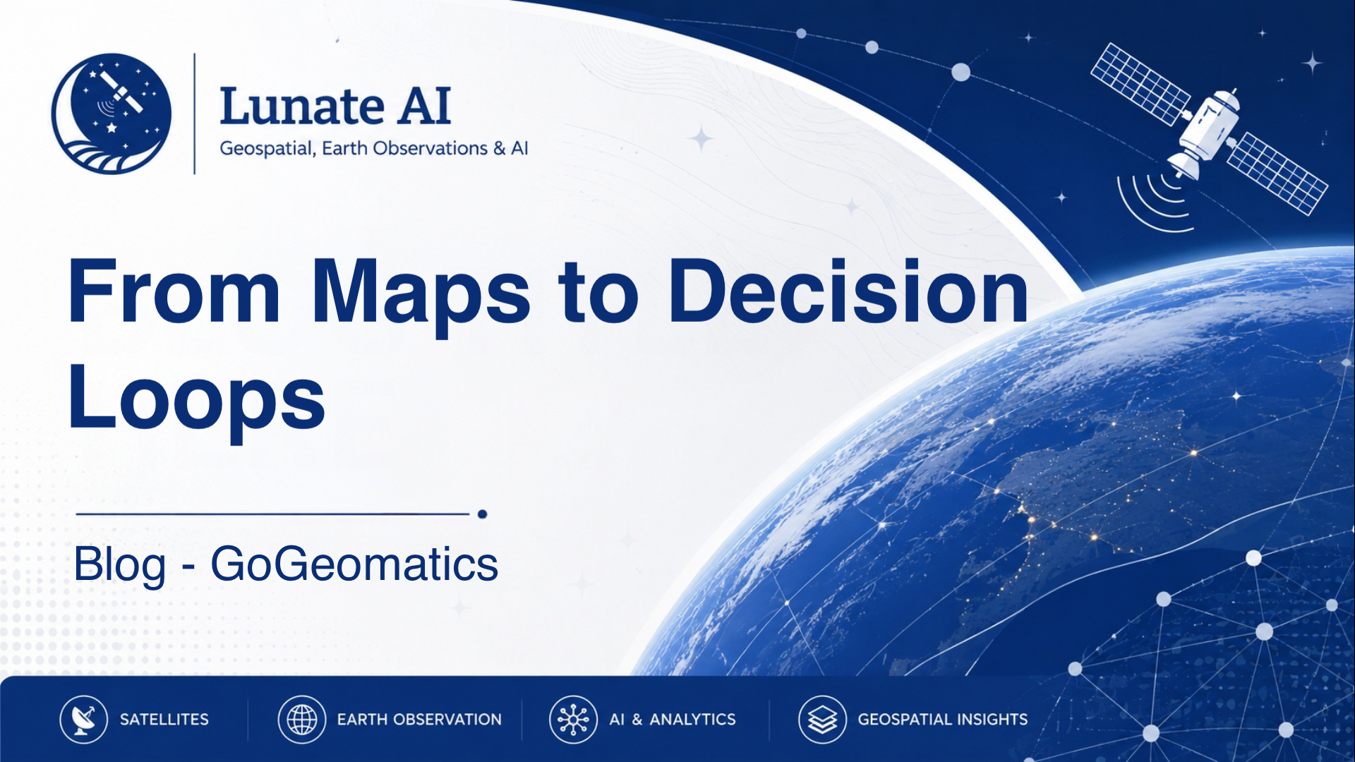 From Maps to Decision Loops: Rethinking Geospatial in the Age of AI