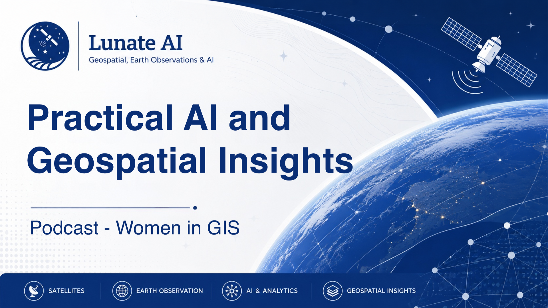 Practical AI and Geospatial Insights - Women in GIS
