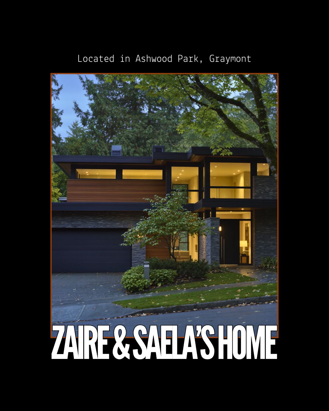 Zaire &amp; Saela’s Rental Home