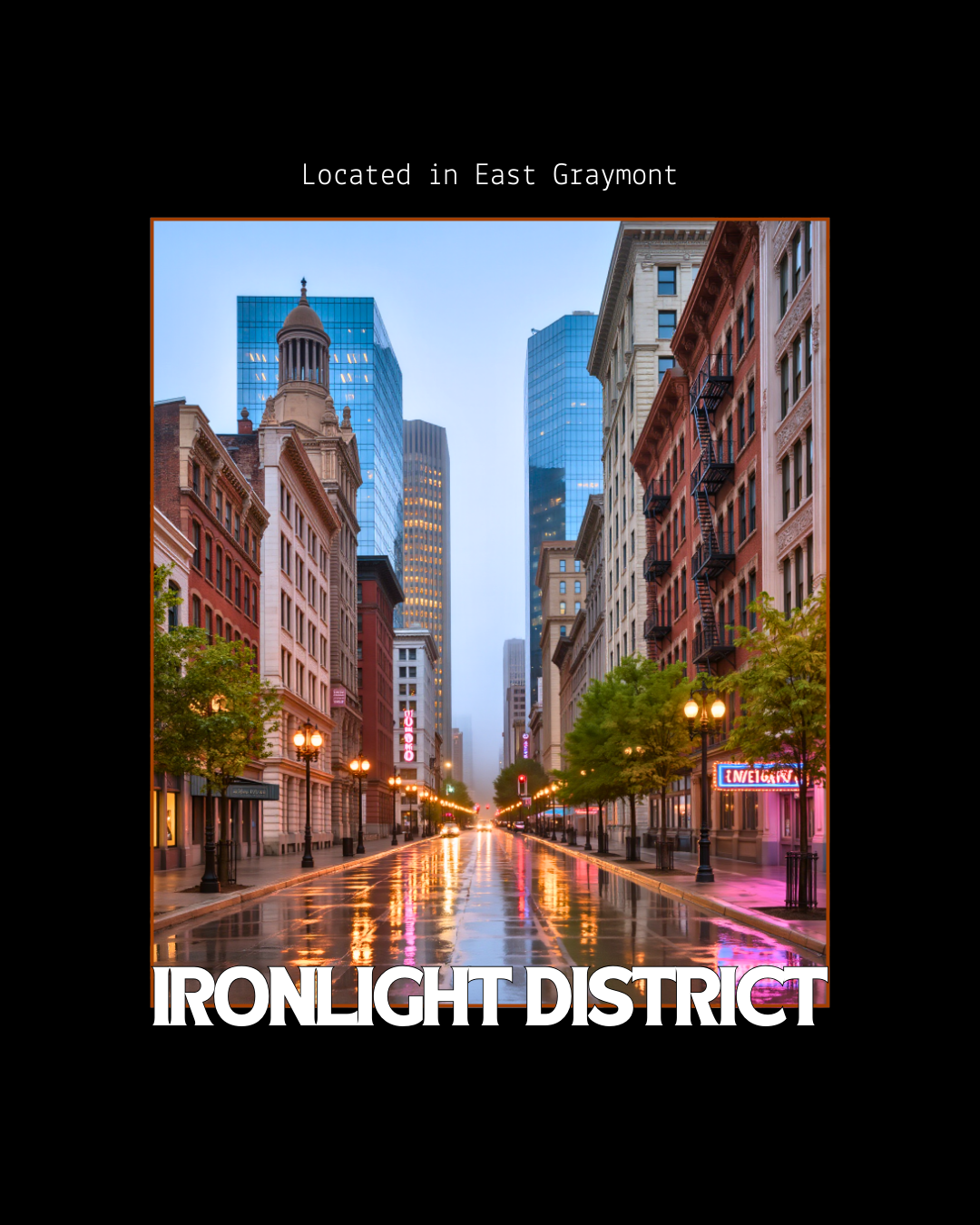 The Ironlight District