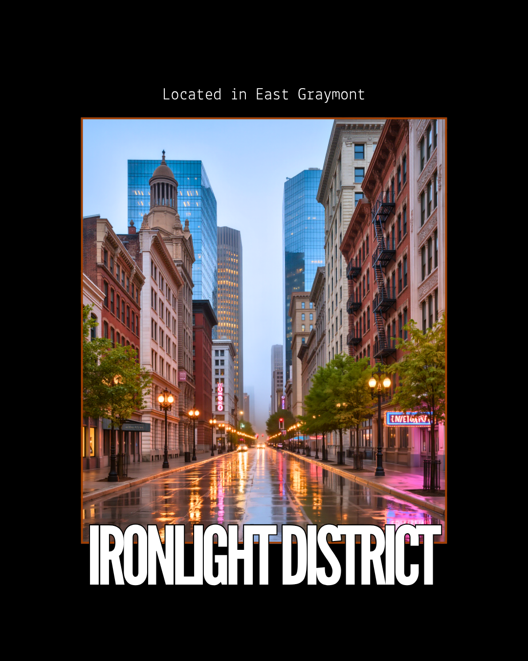 The Ironlight District