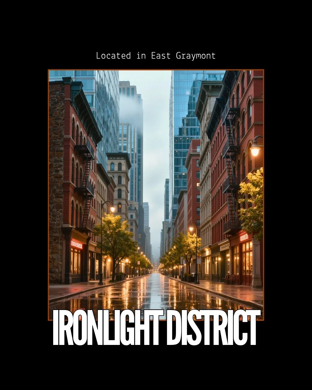 The Ironlight District