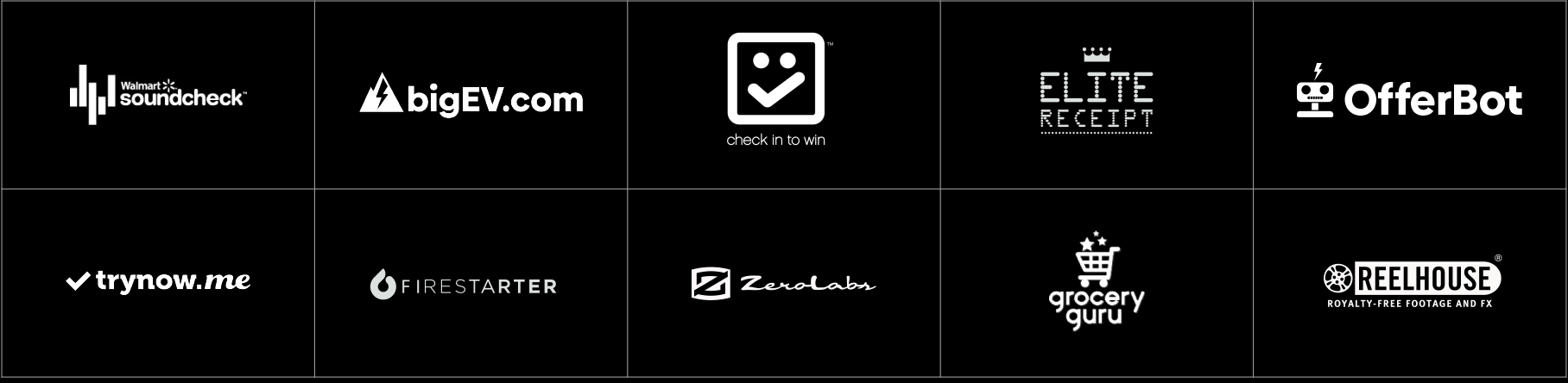 A grid of ten company logos on a black background, including Walmart Soundcheck, bigEV.com, check in to win, ELITE RECEIPT, OfferBot, trynow.me, FIRESTARTER, Zero Labs, grocery guru, and REELHOUSE.