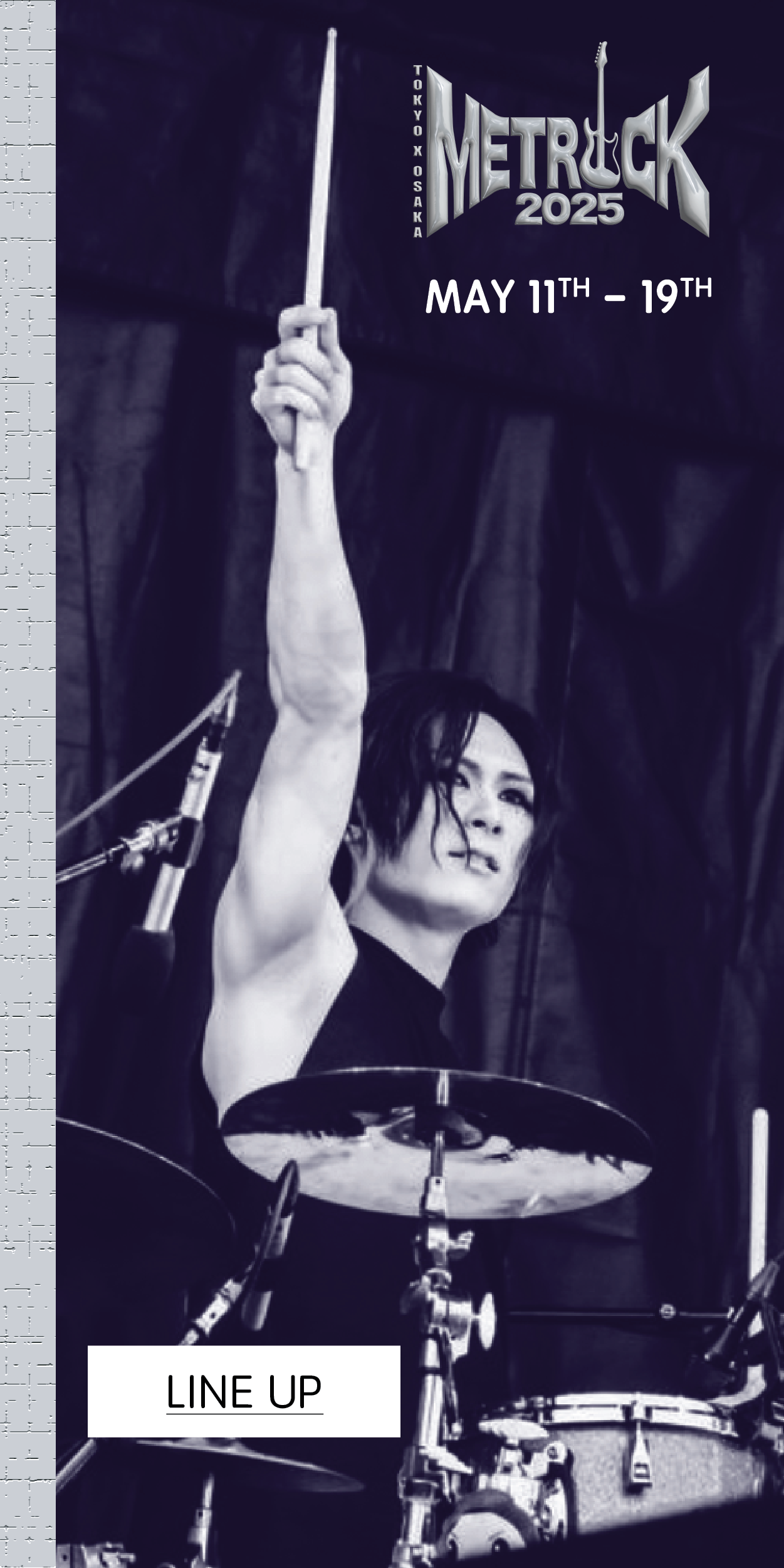 Black and white poster of a female drummer with short hair playing a drum set, holding a drumstick in her raised right hand. The poster promotes the METROCK 2025 music festival in Tokyo and Osaka, Japan, scheduled from May 11th to 19th.
