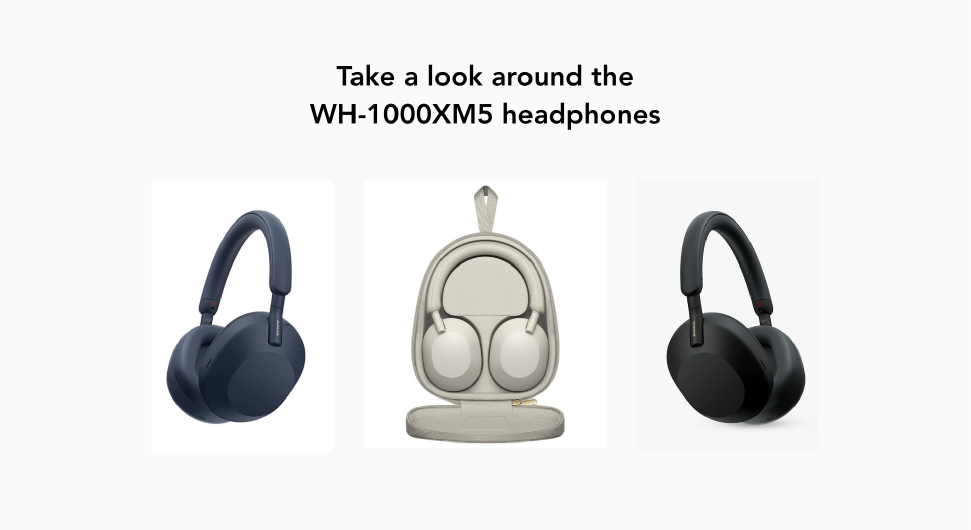 Comparison of three WH-1000XM5 headphones, including two over-ear headphones on the left and right, and a carrying case in the center.