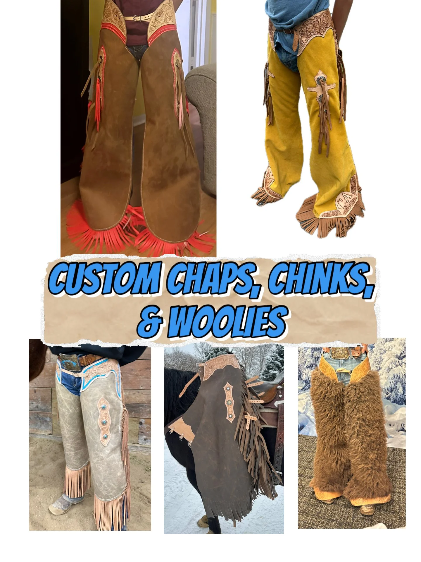 Custom Chaps, Chinks, & Woolies