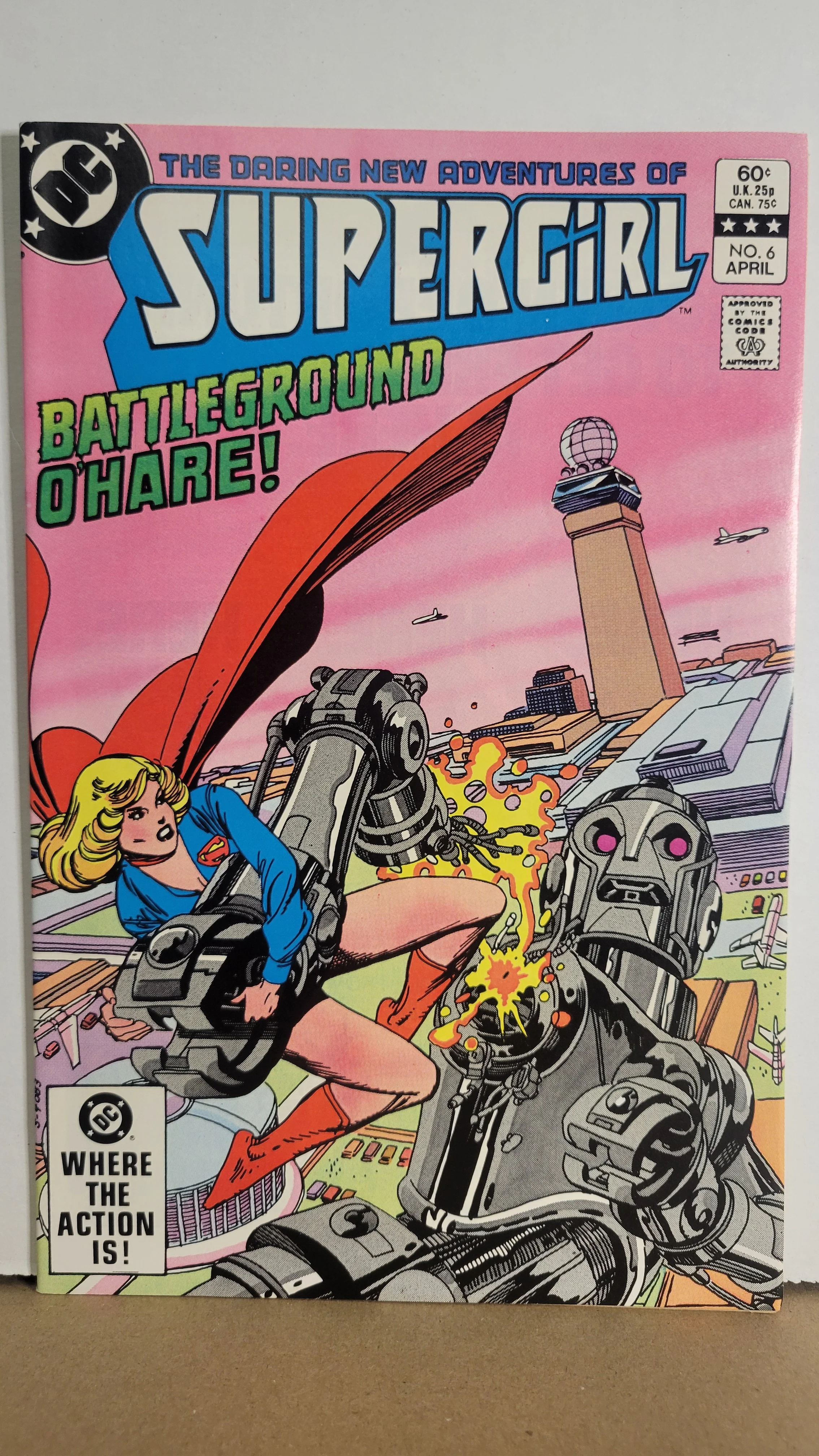 Daring New Adventures of Supergirl 6 Battleground O'hare! Lois Lane Bonus! 1983 DC Comics