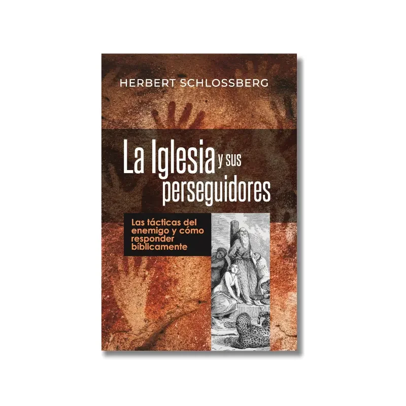 La Iglesia y sus Perseguidores