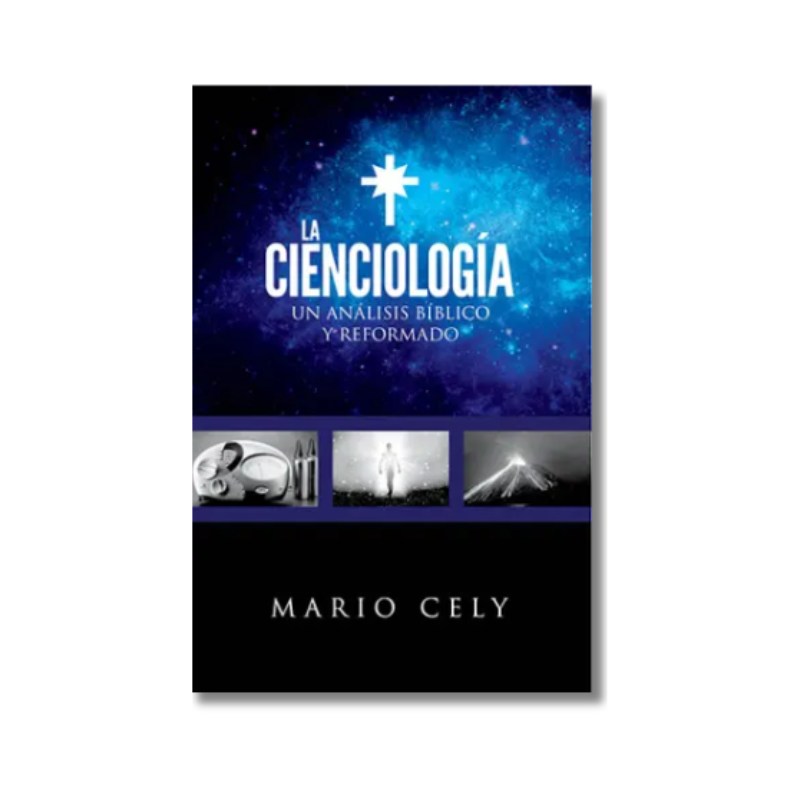 La Cienciología: un análisis bíblico y reformado