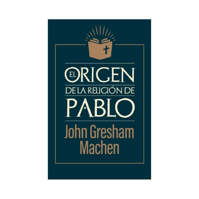 El Origen de la Religión de Pablo