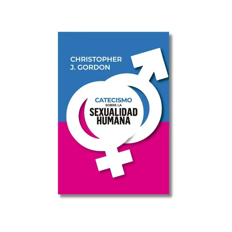 Catecismo Sobre la Sexualidad Humana