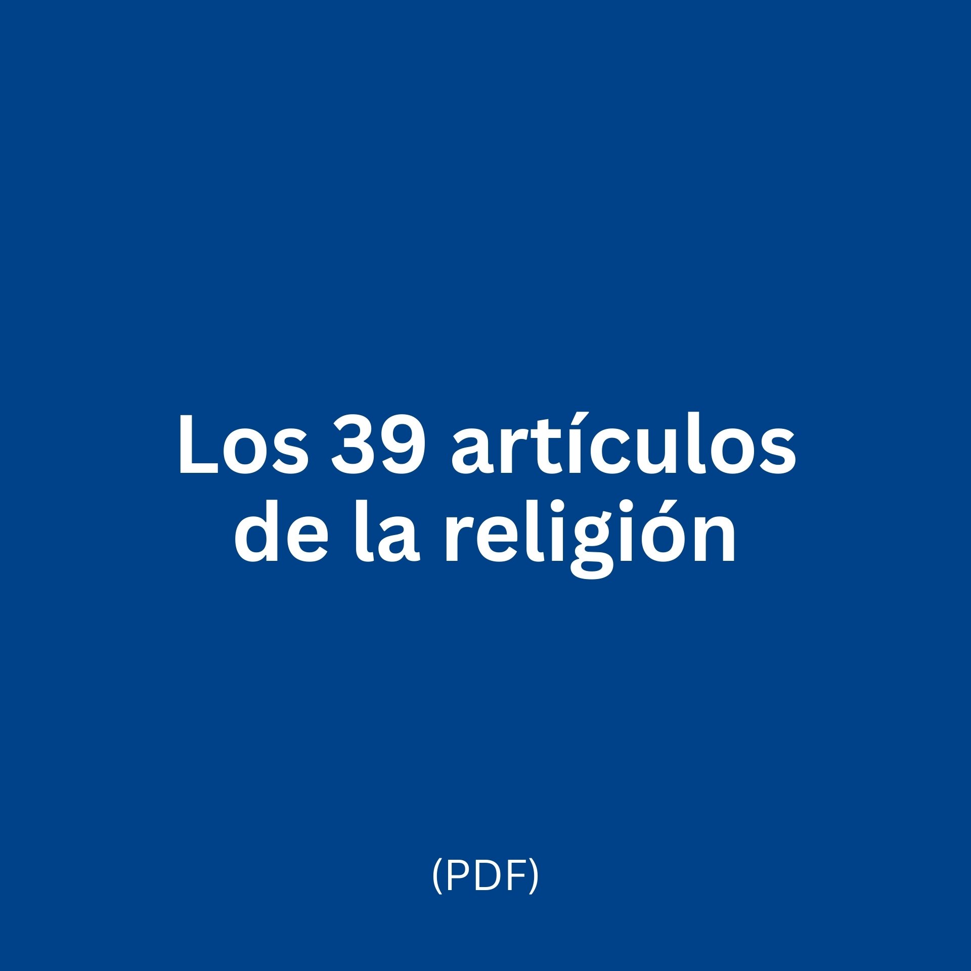 39 artículos de la religión  (PDF)