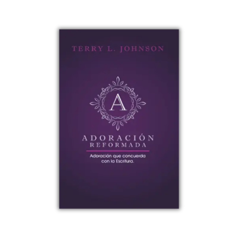 Adoración reformada: Adoración que concuerda con la Escritura