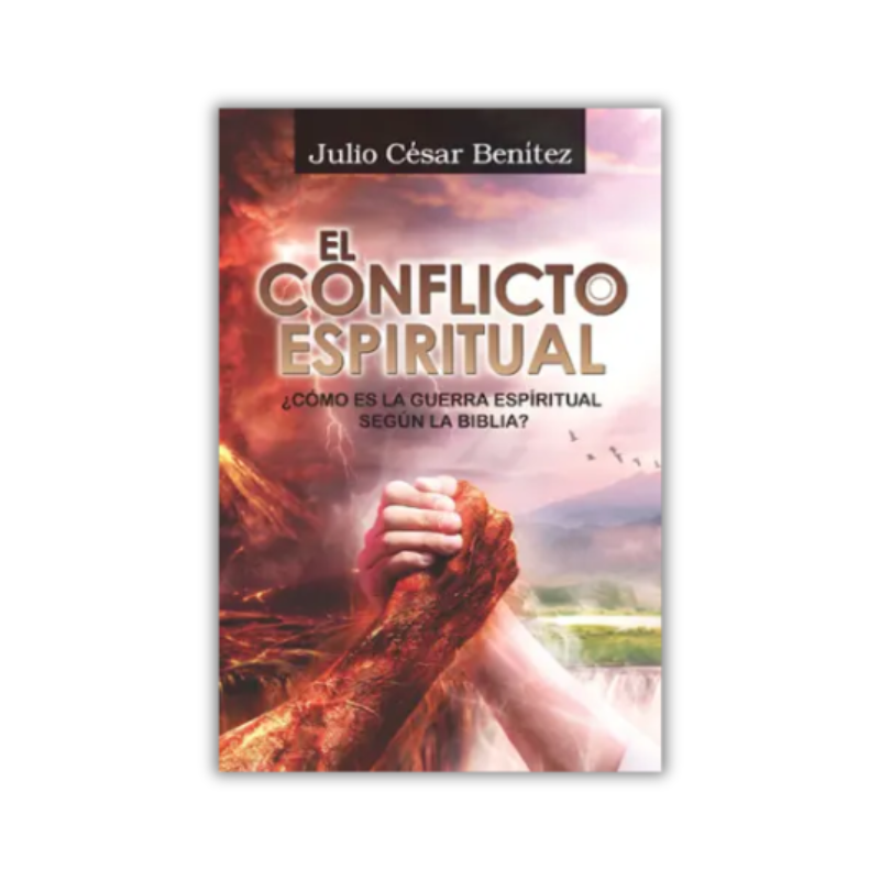 El Conflicto Espiritual: ¿Cómo es la Guerra Espiritual Según la Biblia?