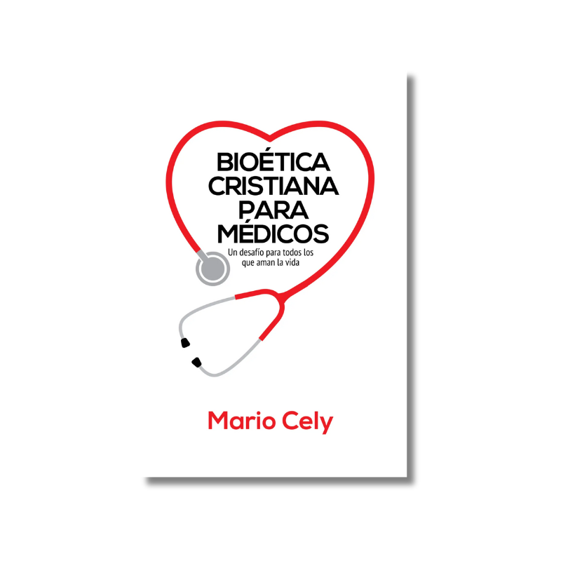 Bioética Cristiana para Médicos