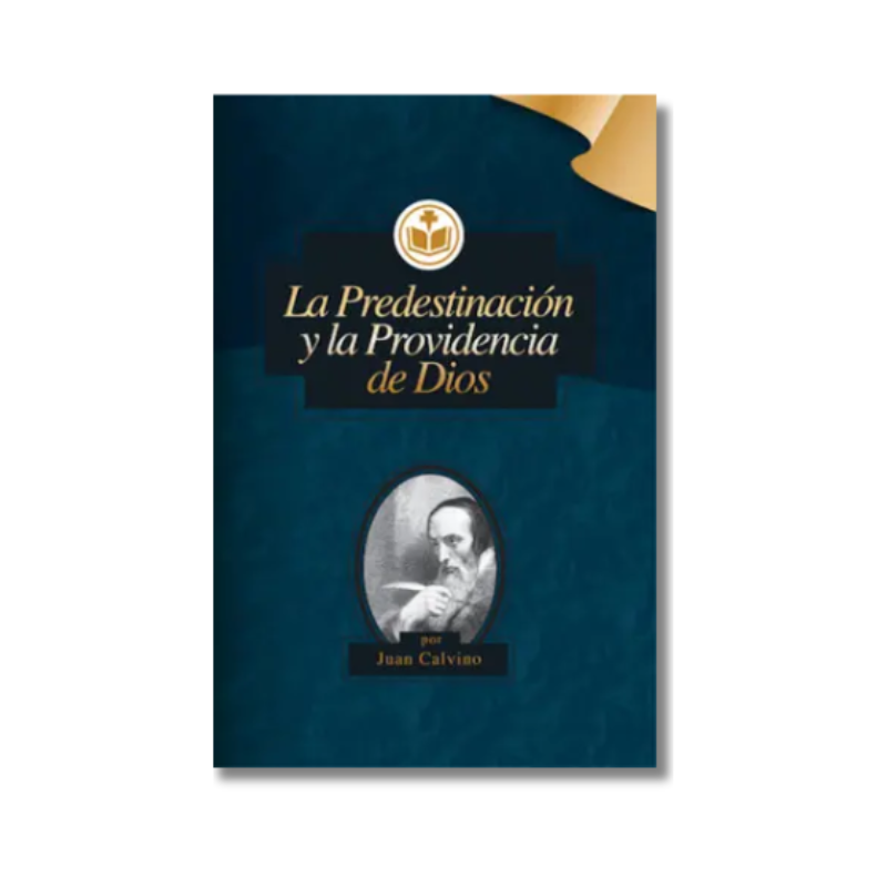 La Predestinación y la Providencia de Dios