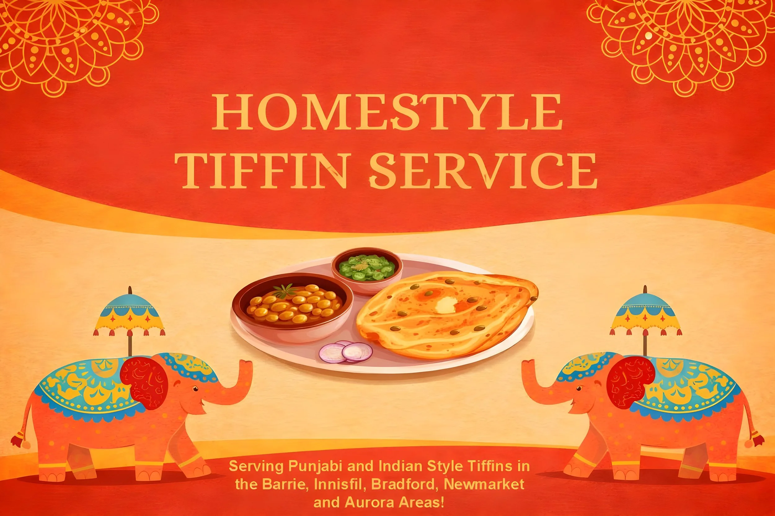 A bright orange banner advertising Homestyle Tiffin Service. It features two colorful elephants with umbrellas, and depicts Indian-style food including chapati, vegetables, and pulses. The text mentions serving Punjabi and Indian-style tiffins in several areas.