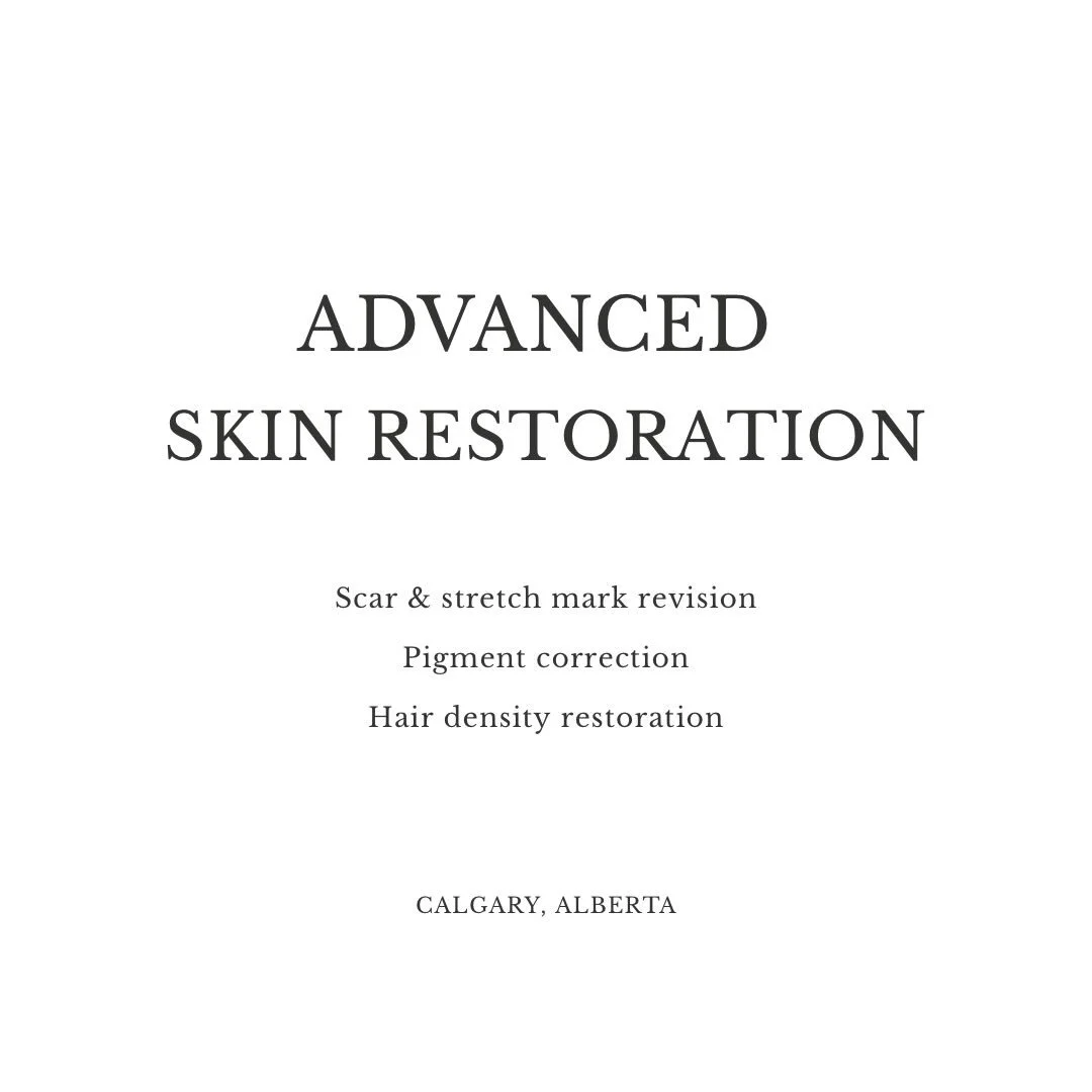 Advanced skin restoration in Calgary.

My work focuses on structural skin repair and regenerative treatments designed to improve integrity &mdash; not just surface appearance.

Scar &amp; stretch mark revision.
Pigment correction.
Hair density restor