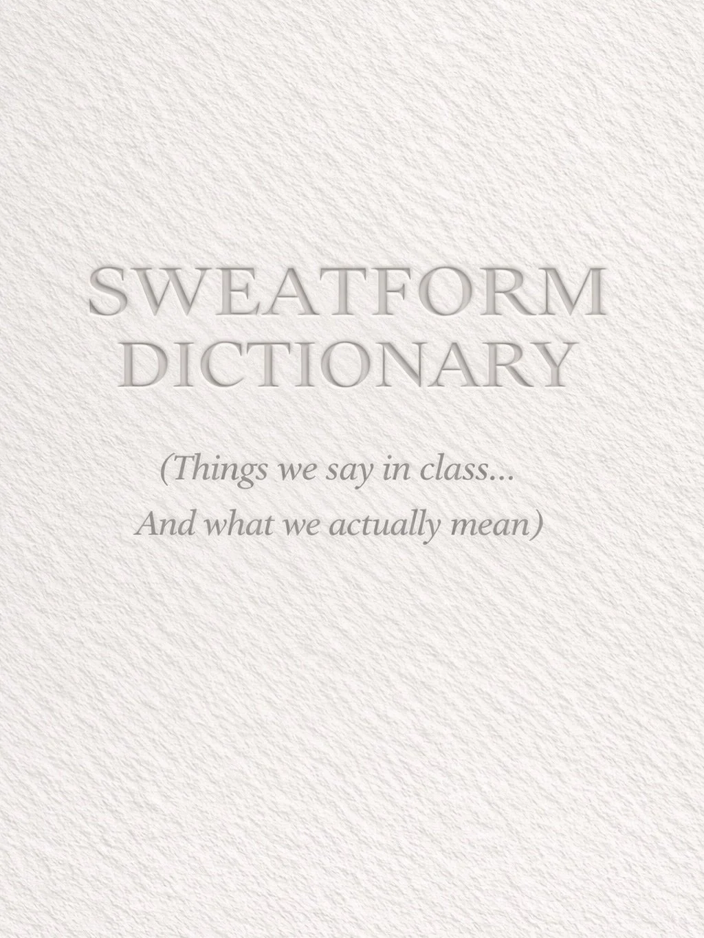 If you&rsquo;ve taken a class, you already know&hellip; some of our phrases hit a little different mid-shake.

&ldquo;Last 8&rdquo; feels illegal.
 &ldquo;Add a pulse&rdquo; feels calculated.
 But somehow you&rsquo;re still smiling when it&rsquo;s ov