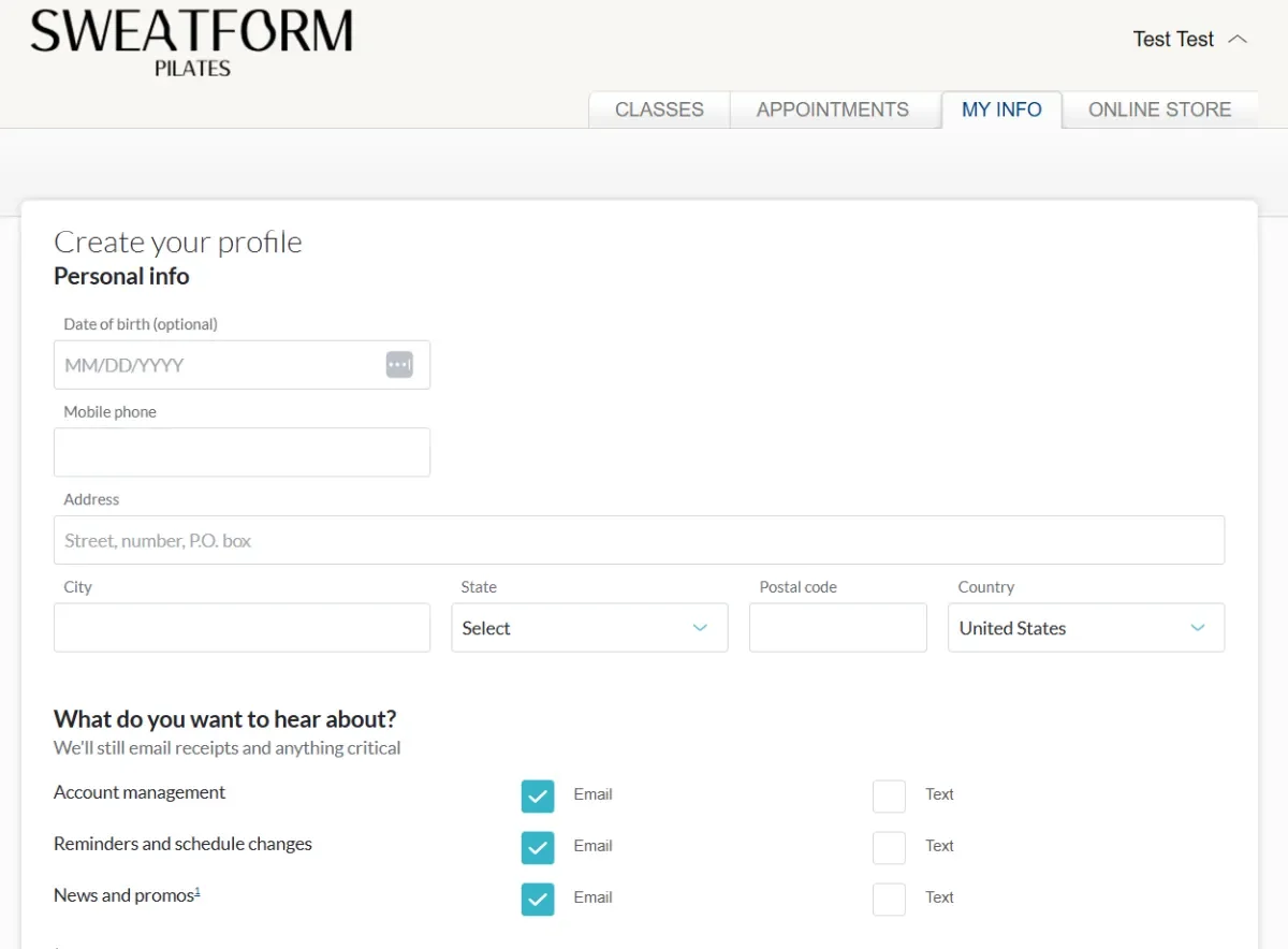 Screenshot of a fitness website titled 'SWEATFORM PILATES' with navigation options for 'CLASSES,' 'APPOINTMENTS,' 'MY INFO,' and 'ONLINE STORE.' The page displays a form to create a user profile, asking for personal information such as date of birth, mobile phone, address, city, state, postal code, and country. Below, there are options to select preferences for receiving notifications via email or text about account management, reminders, schedule changes, and news and promos.