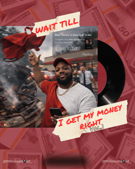 Wail Til I Get My Money Right Vol.1