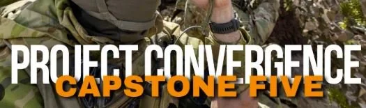 Text overlay reading 'Project Convergence Capstone Five' over a soldier in camouflage gear outdoors.