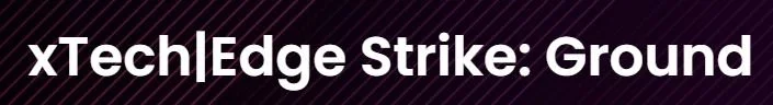 Text stating 'xTech|Edge Strike: Ground' in bold on a white background.