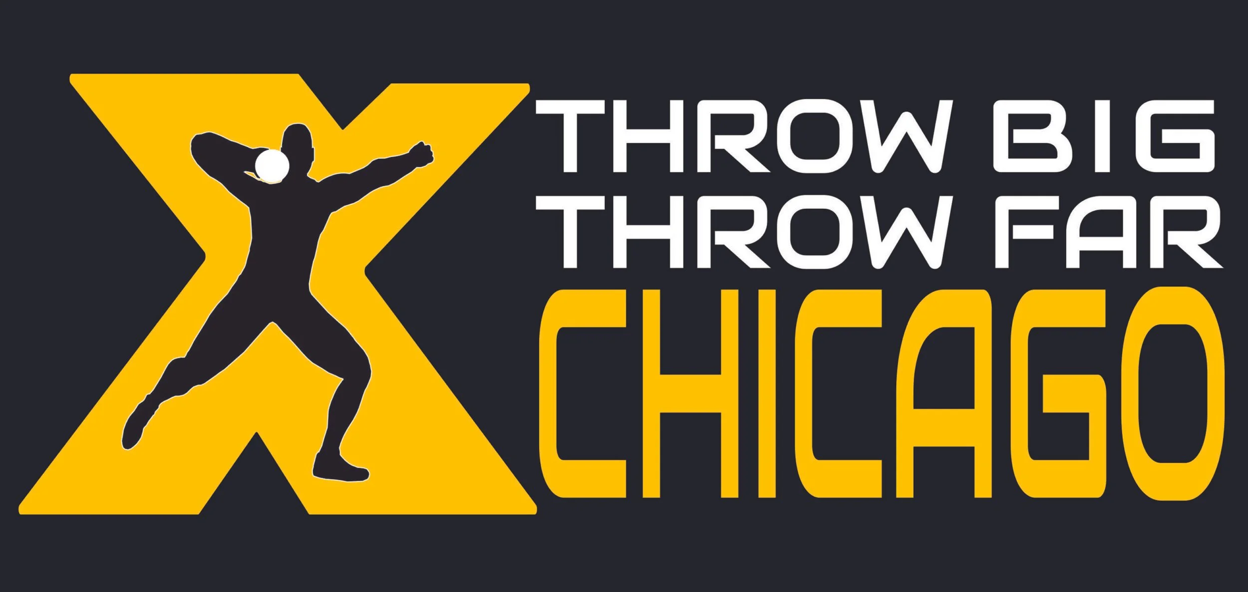 Logo for the Chicago X Throw Big Throw Far event, featuring a black silhouette of an athlete jumping with a discus, overlapping a large yellow 'X', with the event slogan in white and yellow text.
