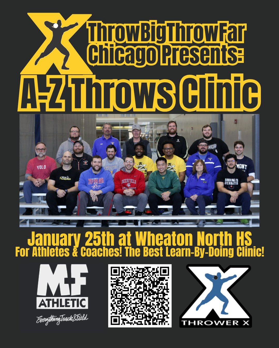 Group photo of athletes and coaches at the A-Z Throws Clinic on January 25th at Wheaton North High School. The image includes logos for MF Athletic and Thrower X, and a QR code.