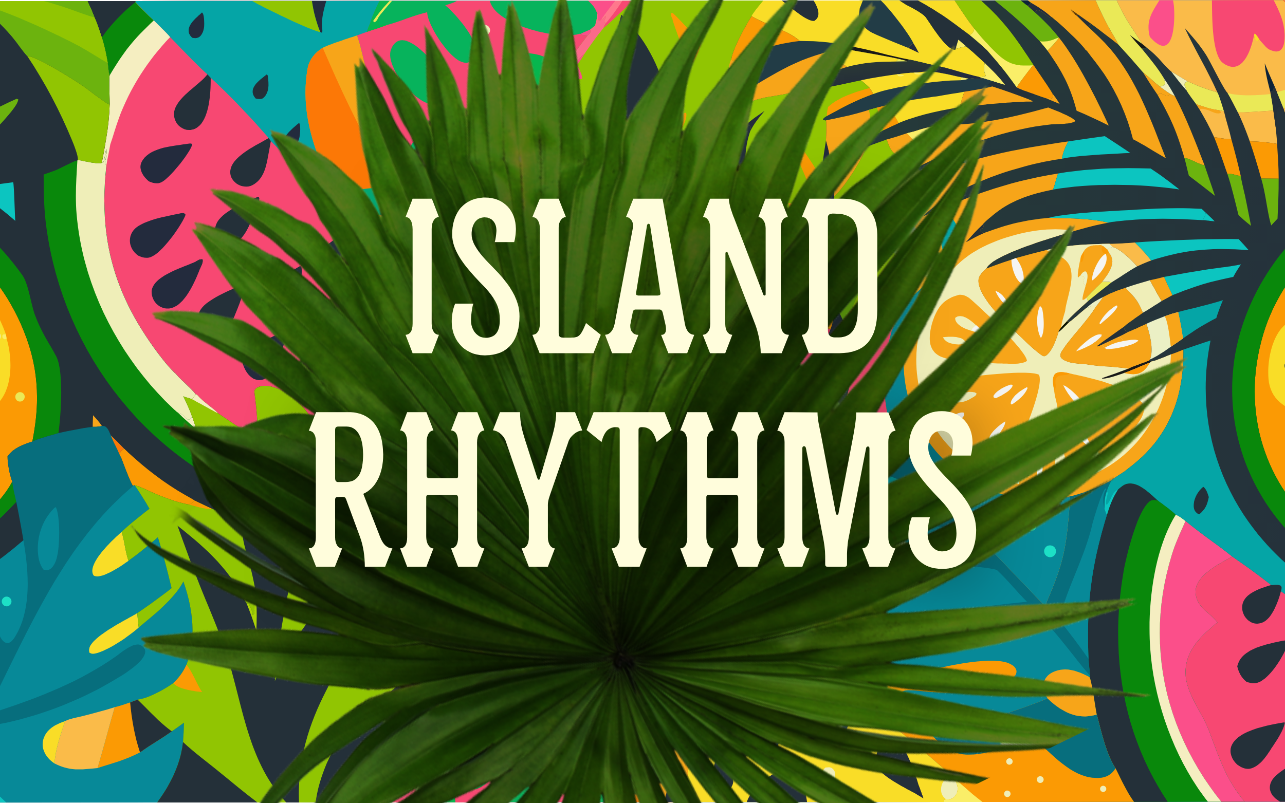 Island Rhythms &amp; Tropical Cultures