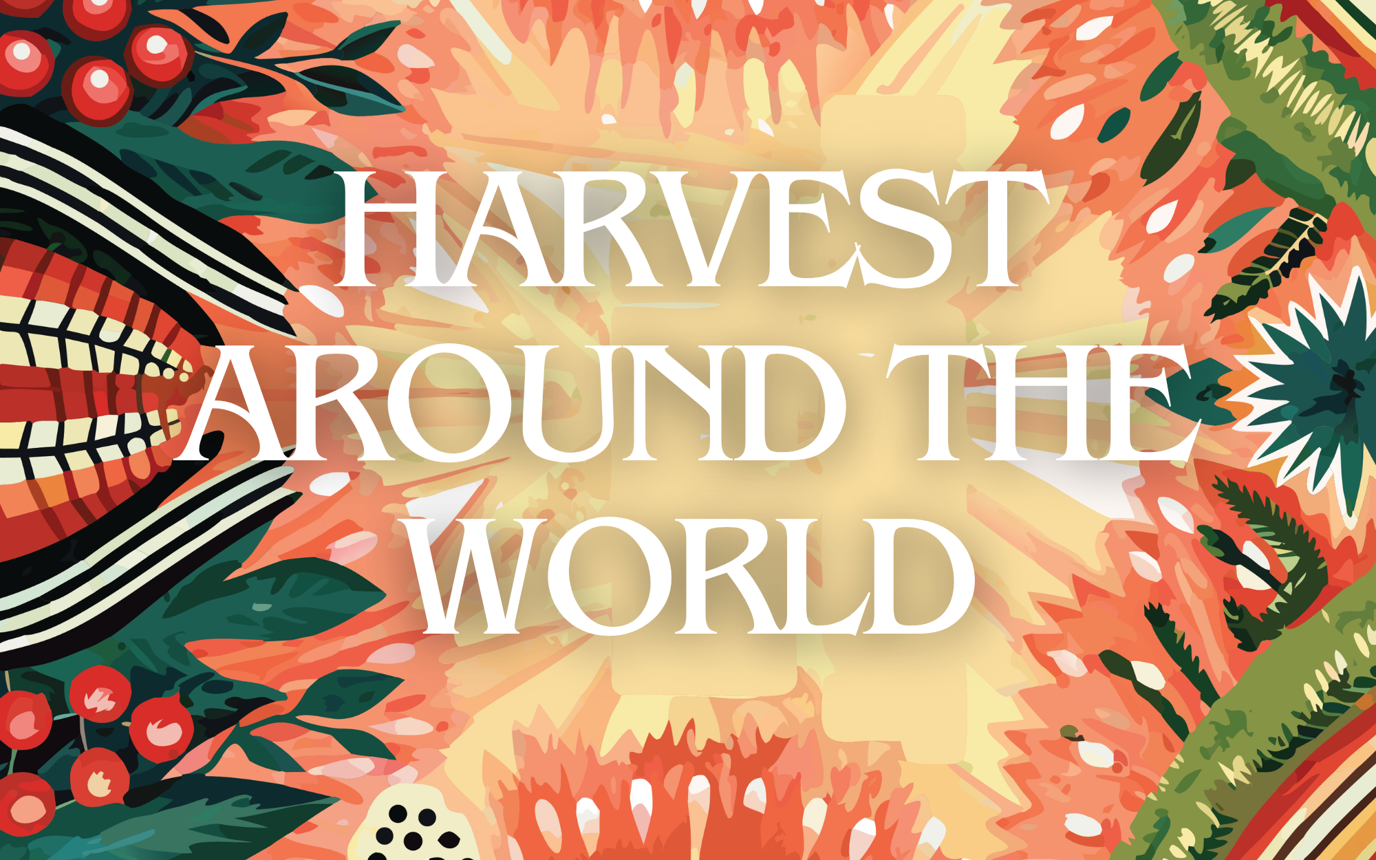 Harvest Around The World