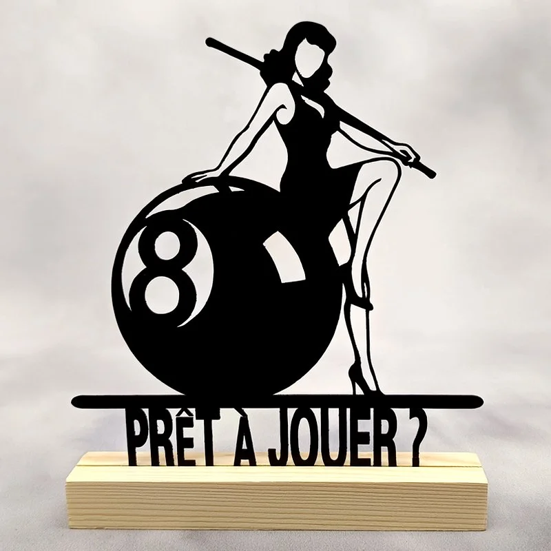 Déco métal sur socle -Billard- BILLE N°8 Joueuse sexy «PRÊT À JOUER ?»