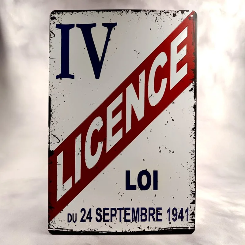 Plaque Métal Vintage Bar café et Pub LICENCE IV Loi du 24 Septembre 1941