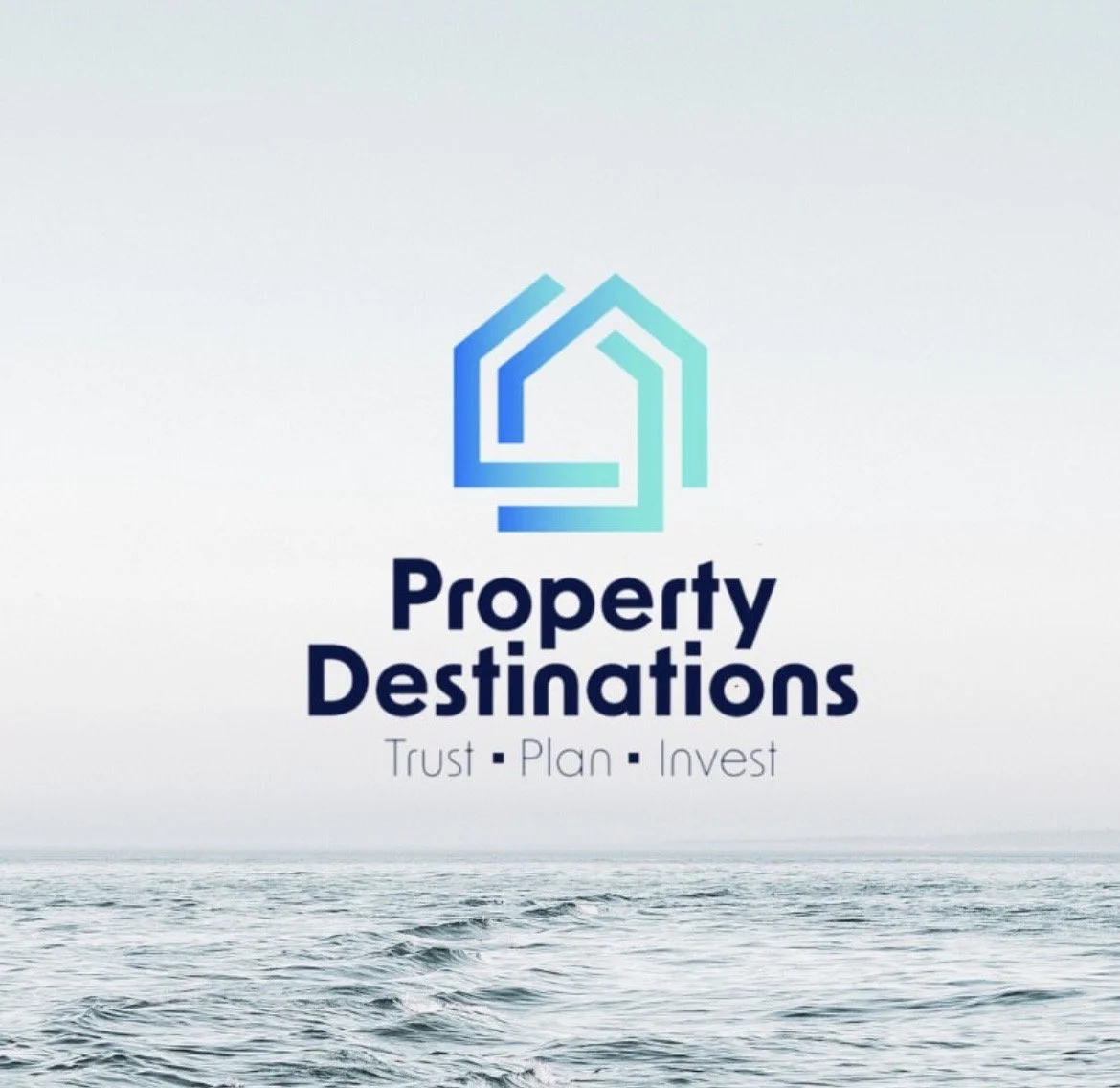 Logo for Property Destinations with a house outline, tagline 'Trust, Plan, Invest', and a background of ocean waves.