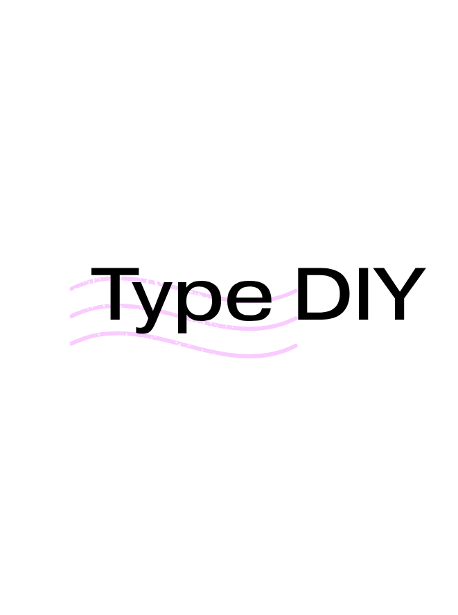 Type DIY: Guided Support