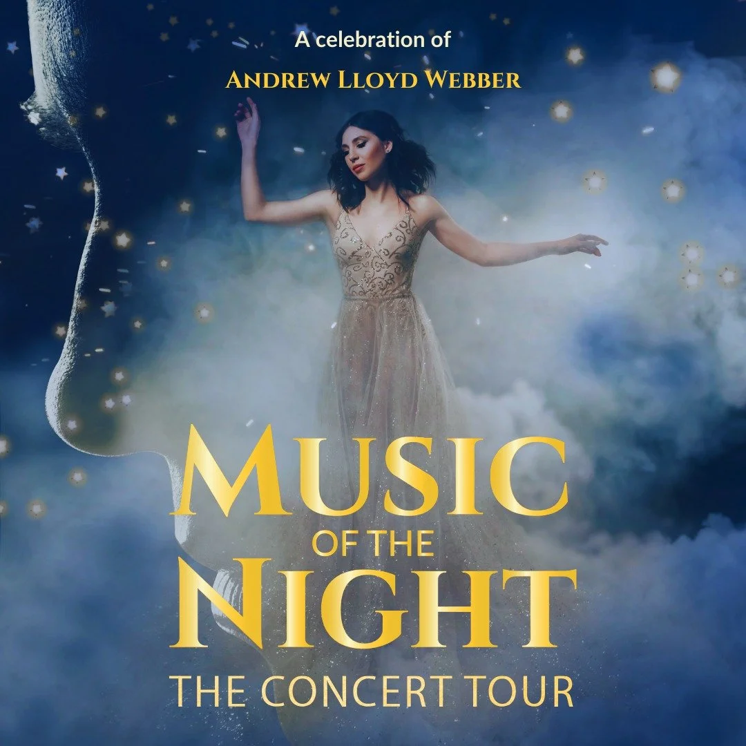 Music of The Night the Concert Tour 'A Concert Celebration of Andrew Lloyd Webber's Greatest Hits'