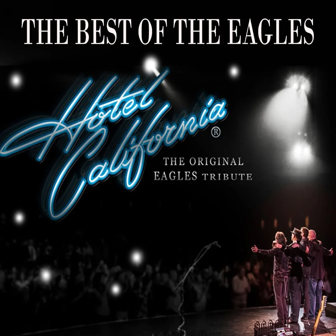 Hotel California: The Original Eagles Tribute