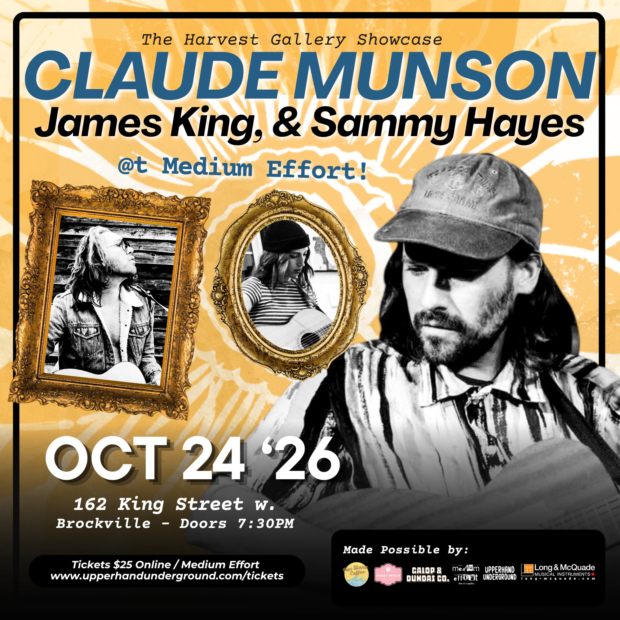 The Harvest Gallery Showcase featuring Claude Munson, James King, &amp; Sammy Hayes!